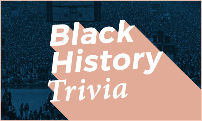 Black History Trivia