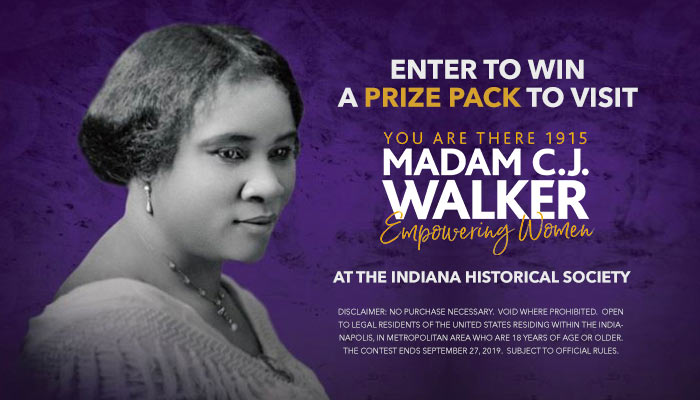 You Are There 1915: Madam C.J. Walker Empowering Women at the Indiana Historical Society Contest
