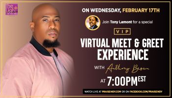 Virtual Meet & Greet Experience With Gospel Star Anthony Brown