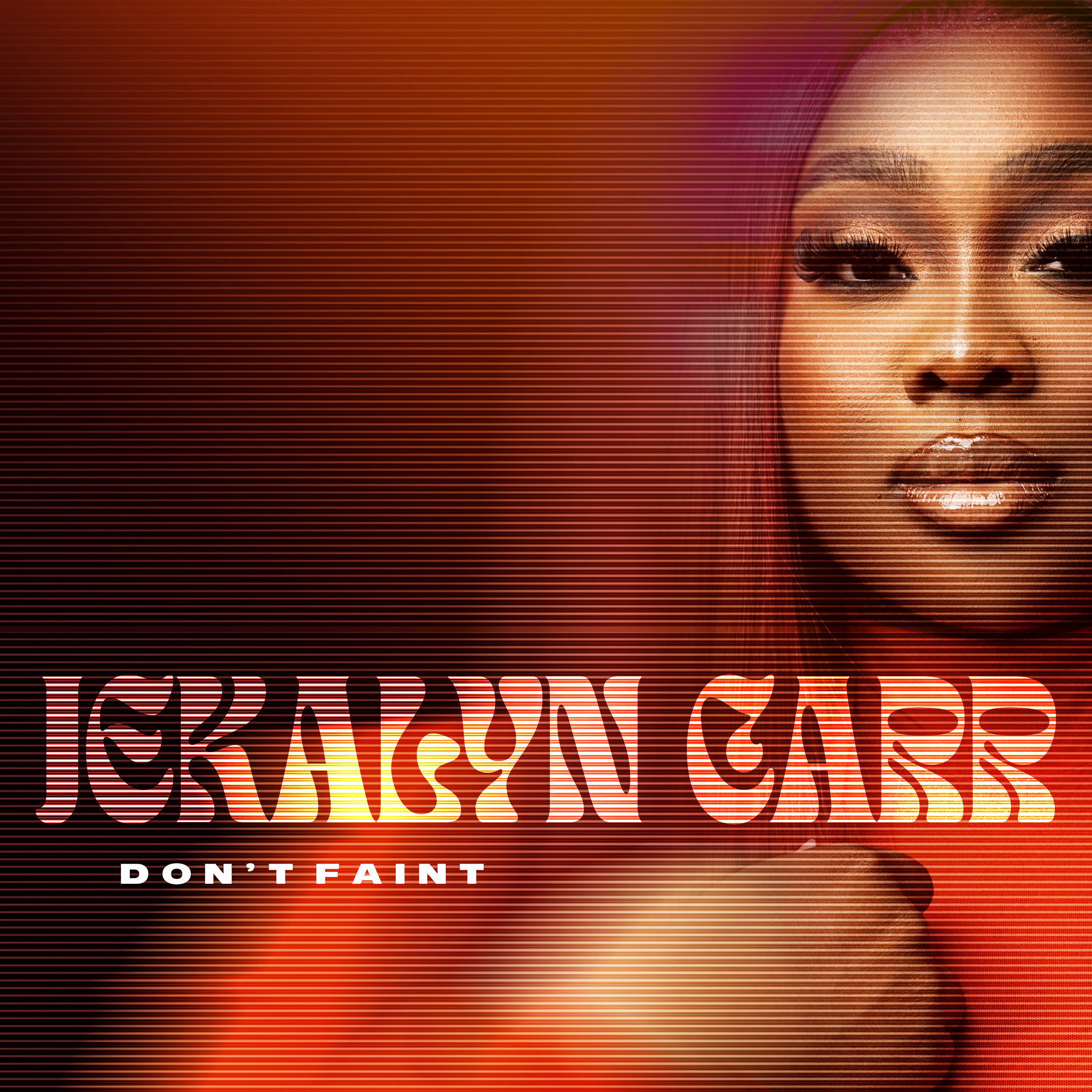 Jekalyn Carr artwork for "Don't Faint"