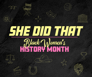 2025 Black Women's History Month She Did That Assets