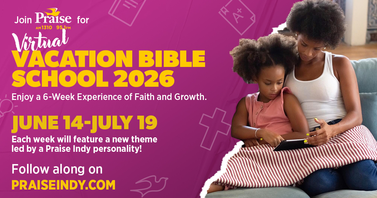 A mother and daughter sitting on a couch, looking at a tablet together. Text on the image reads "Join Praise for Virtual Vacation Bible School 2026 - Enjoy a 6-Week Experience of Faith and Growth. June 14-July 19".