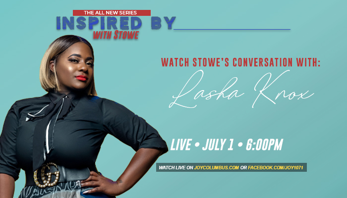 A woman in a black outfit posing for the camera. The text overlay reads "WATCH STOWE'S CONVERSATION WITH: LASHA KNOX LIVE • JULY 1 • 6:00PM".