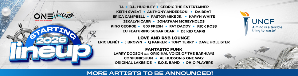 One Voyage 2026 lineup poster featuring musical artists including T.I., D.L. Hughley, Cedric the Entertainer, Keith Sweat, Anthony Anderson, Da Brat, and more. UNCF logo in bottom right.